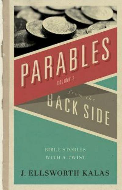 Parables from the Back Side Volume 2