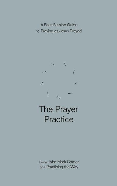 The Prayer Practice