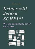 KEINER WILL DEINEN SCHEI*