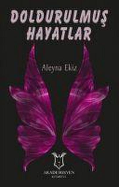 Doldurulmus Hayatlar