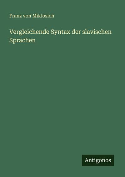 Vergleichende Syntax der slavischen Sprachen