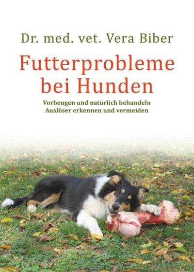 Futterprobleme bei Hunden