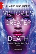 Victories Greater Than Death - La pietra di Talgan