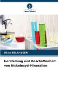 Herstellung und Beschaffenheit von Nickeloxyd-Mine