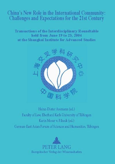 China’s New Role in the International Community - Challenges and Expectations for the 21 st  Century