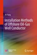 Installation Methods of Offshore Oil-Gas Well Conductor