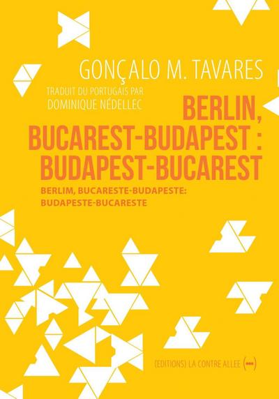 Berlin, Bucarest-Budapest : Budapest-Bucarest
