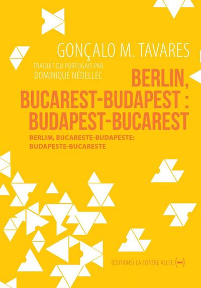 Berlin, Bucarest-Budapest : Budapest-Bucarest