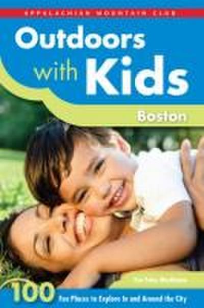 Mackinnon, K: Outdoors with Kids Boston