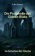 Die Protokolle des Gideon Blake