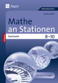 Mathe an Stationen SPEZIAL Stochastik 8-10: Übungsmaterial zu den Kernthemen der Bildungsstandards 8-10 (8. bis 10. Klasse)