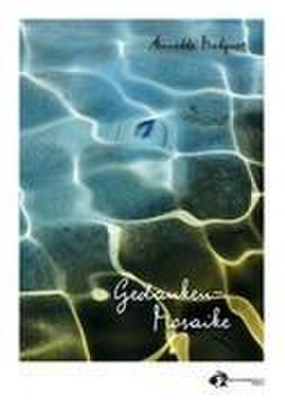 Metzner, A: Gedanken-Mosaike