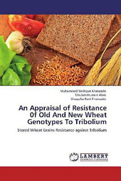 An Appraisal of Resistance 0f Old And New Wheat Genotypes To Tribolium