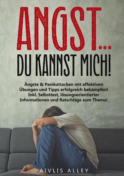 Angst... du kannst mich!