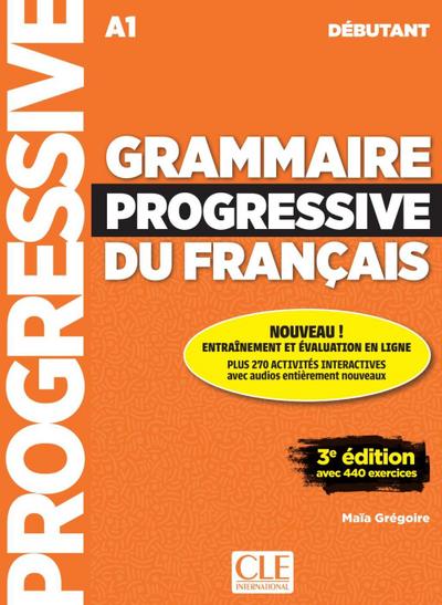 Grammaire Progressive du français. Niveau débutant. Livre de l’élève avec ressources numériques