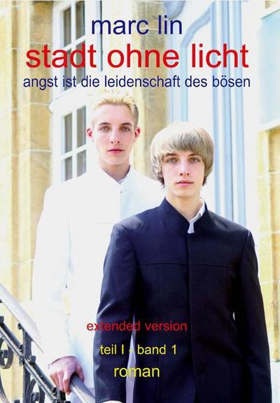 Stadt ohne Licht: Angst ist die Leidenschaft des Bösen - Bd. 1