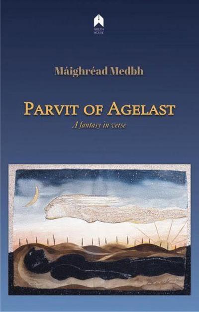 Parvit of Agelast: A Fantasy in Verse