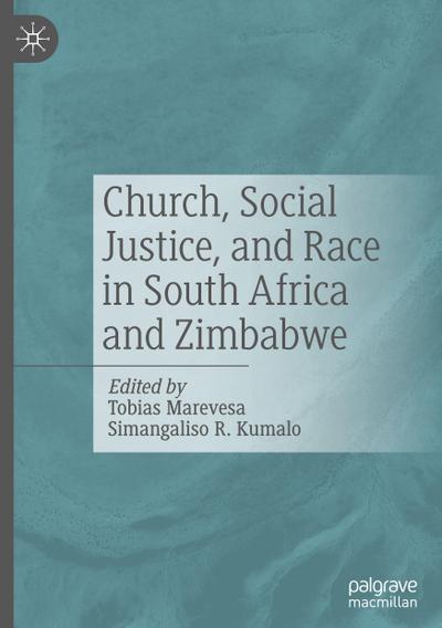 Church, Social Justice, and Race in South Africa and Zimbabwe