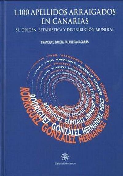 1.100 apellidos arraigados en Canarias .Su origen, estadística y distribución mundial .