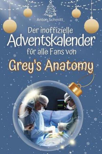 Der inoffizielle Adventskalender für alle Fans von Grey’s Anatomy