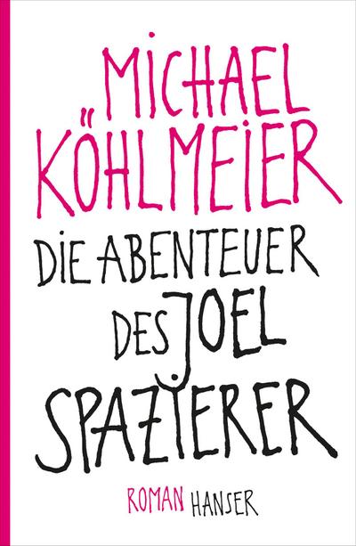 Die Abenteuer des Joel Spazierer