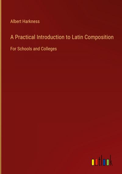 A Practical Introduction to Latin Composition