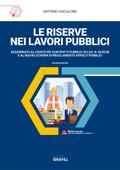 LE RISERVE NEI LAVORI PUBBLICI