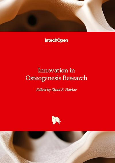 Innovation in Osteogenesis Research