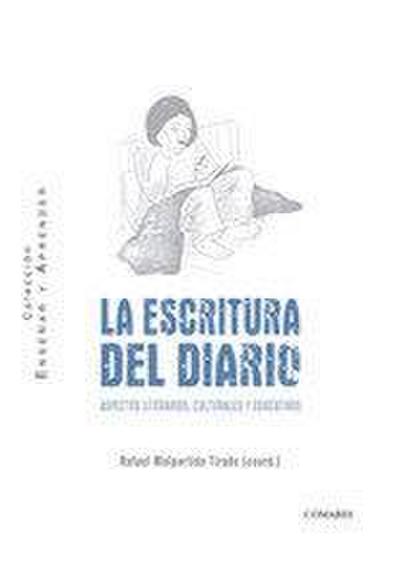 La escritura del diario : aspectos literarios, culturales y educativos