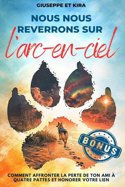 Nous nous reverrons sur l’arc-en-ciel