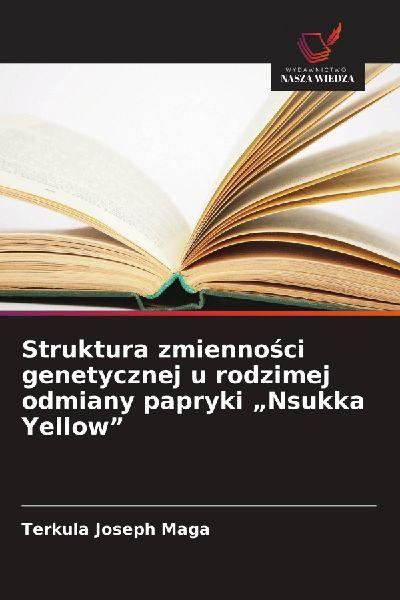 Struktura zmienno¿ci genetycznej u rodzimej odmiany papryki "Nsukka Yellow"