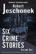 Six Crime Stories Volume One