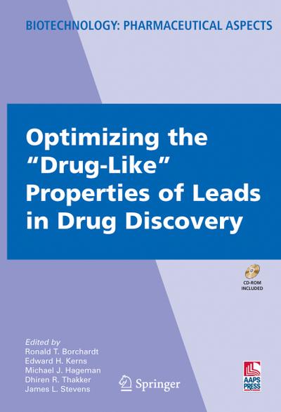 Optimizing the ’Drug-Like’ Properties of Leads in Drug Discovery