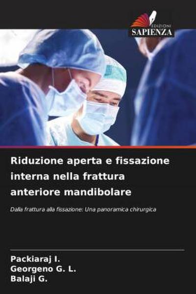 Riduzione aperta e fissazione interna nella frattura anteriore mandibolare