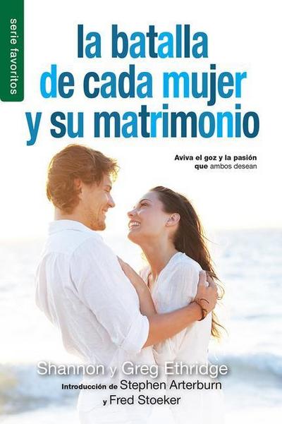 La Batalla de Cada Mujer Y Su Matrimonio - Serie Favoritos
