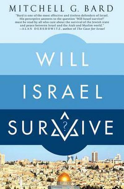 WILL ISRAEL SURVIVE?