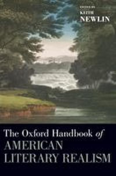 Oxford Handbook of American Literary Realism