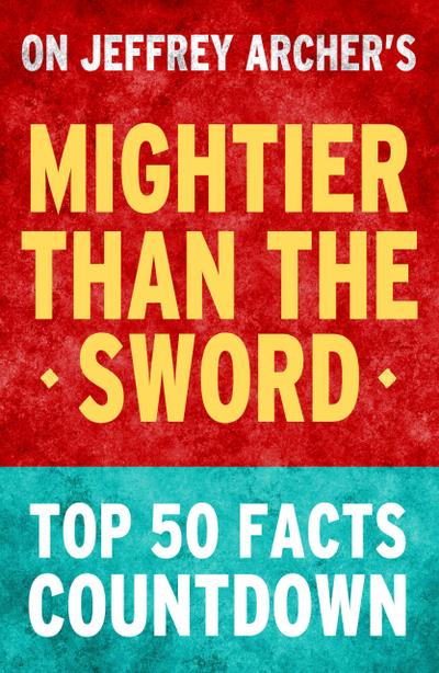 Mightier Than the Sword: Top 50 Facts Countdown