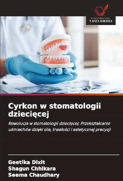 Cyrkon w stomatologii dzieci¿cej