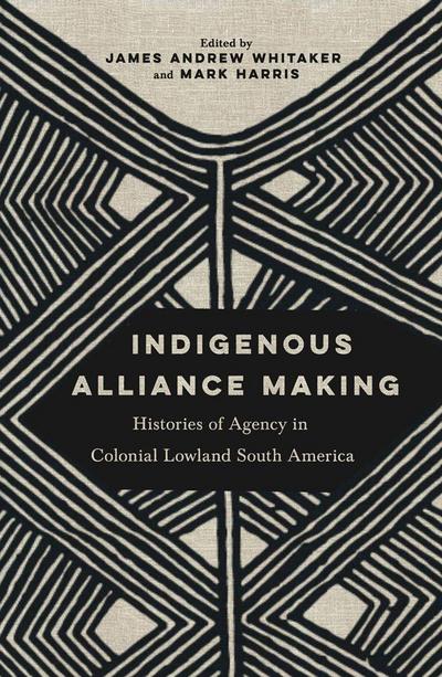 Indigenous Alliance Making