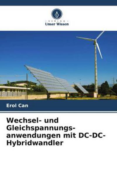 Wechsel- und Gleichspannungs- anwendungen mit DC-DC-Hybridwandler