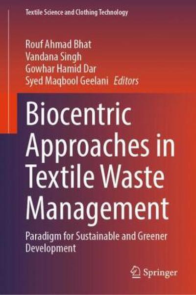 Biocentric Approaches in Textile Waste Management