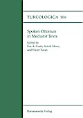 Spoken Ottoman in Mediator Texts