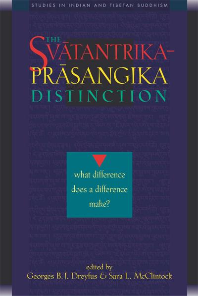 The Svatantrika-Prasangika Distinction