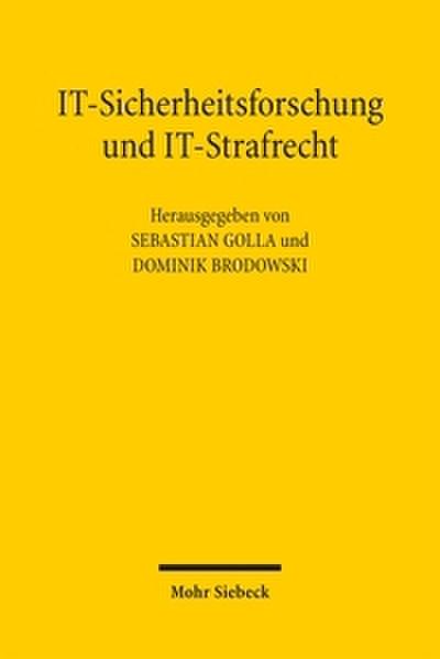 IT-Sicherheitsforschung und IT-Strafrecht