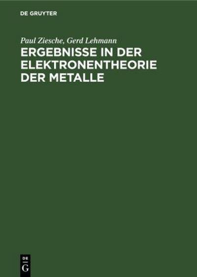 Ergebnisse in der Elektronentheorie der Metalle