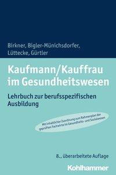 Birkner, B: Kaufmann/Kauffrau im Gesundheitswesen
