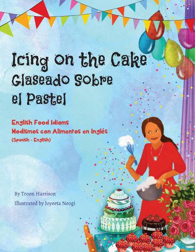 Icing on the Cake - English Food Idioms (Spanish-English)
