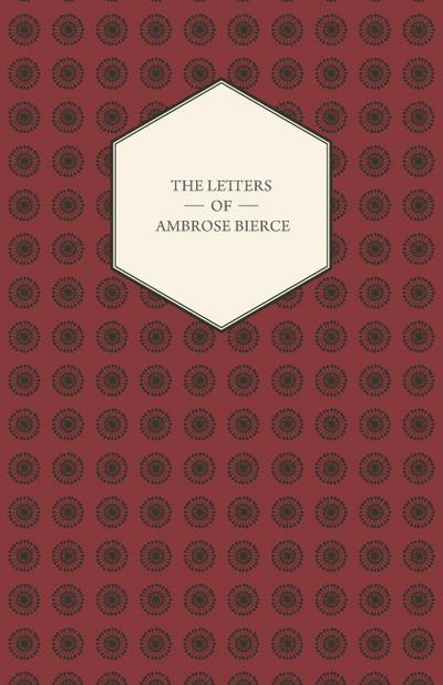 The Letters Of Ambrose Bierce