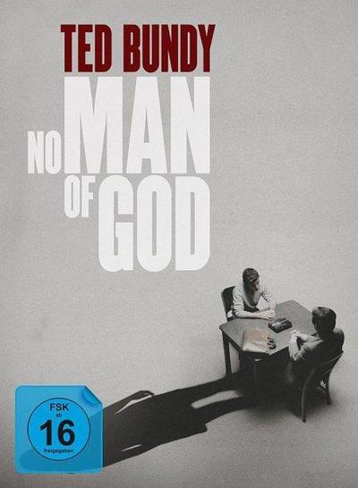 Ted Bundy: No Man of God